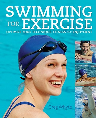 Swimming for Exercise: Optimize Your Technique, Fitness and Enjoyment Cover Image