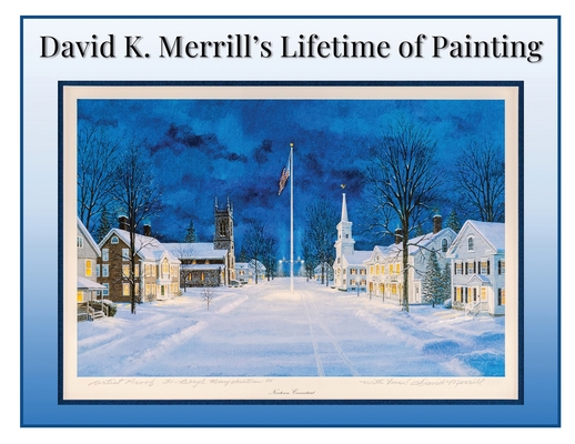 David K. Merrill's Lifetime of Painting Cover Image