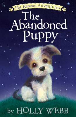 The Abandoned Puppy (Pet Rescue Adventures) By Holly Webb, Sophy Williams (Illustrator) Cover Image