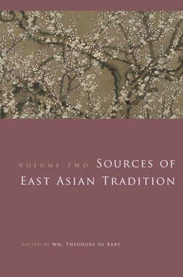 Sources of East Asian Tradition, Volume 2: The Modern Period (Introduction to Asian Civilizations) Cover Image