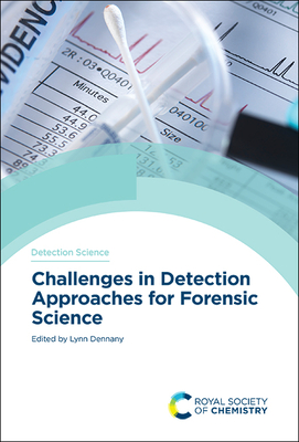 Challenges in Detection Approaches for Forensic Science (ISSN)