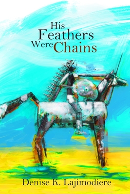 His Feathers Were Chains