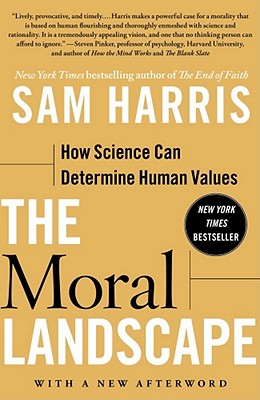 The Moral Landscape: How Science Can Determine Human Values