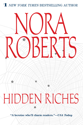 Hidden Riches By Nora Roberts Cover Image