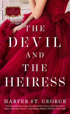 The Devil and the Heiress (The Gilded Age Heiresses #2) By Harper St. George Cover Image