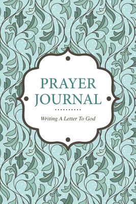 Prayer Journal Writing a Letter to God Cover Image