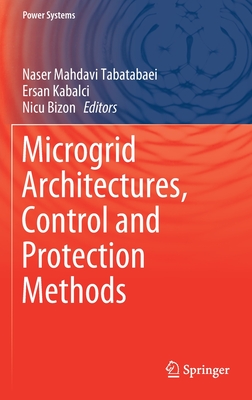 Microgrid Architectures, Control and Protection Methods (Power Systems) Cover Image