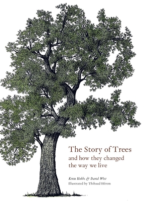 The Story of Trees: And How They Changed the World Cover Image