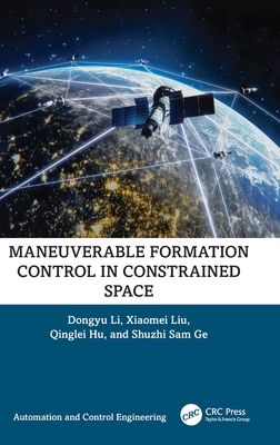 Maneuverable Formation Control in Constrained Space (Automation and Control Engineering)