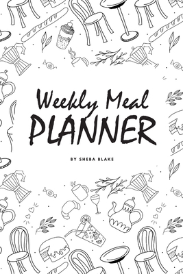 Weekly Meal Planner (6x9 Softcover Log Book / Tracker / Planner) By Sheba Blake Cover Image