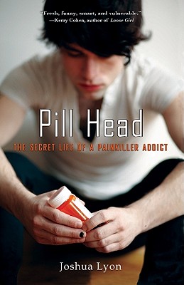 Pill Head: The Secret Life of a Painkiller Addict