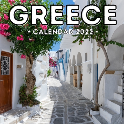 Greece Calendar 2022: 16-Month Calendar, Cute Gift Idea For Greece Lovers Men & Women Cover Image