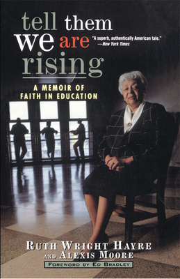 Tell Them We Are Rising: A Memoir of Faith in Education Cover Image