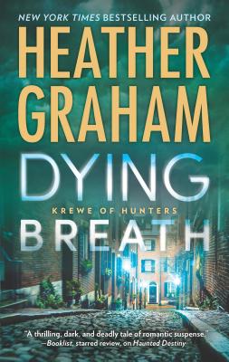 Dying Breath: A Heart-Stopping Novel of Paranormal Romantic Suspense (Krewe of Hunters #21)