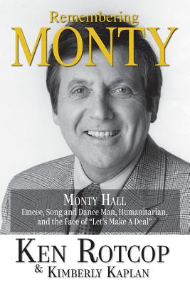 Remembering Monty Hall: Let's Make a Deal By Ken Rotcop, Kimberly Kaplan Cover Image