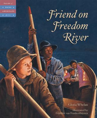 Friend on Freedom River (Tales of Young Americans)