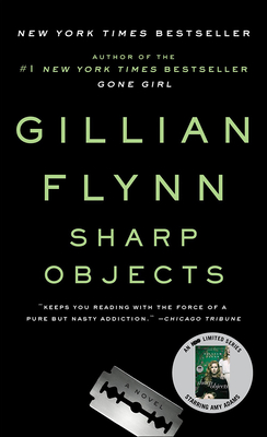Sharp Objects By Gillian Flynn Cover Image