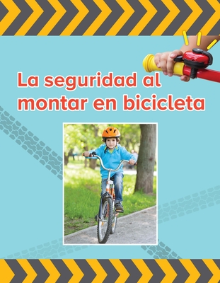 La Seguridad Al Montar Bicicleta By Vhl Cover Image