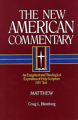 Matthew: An Exegetical and Theological Exposition of Holy Scripture (The New American Commentary #22) Cover Image