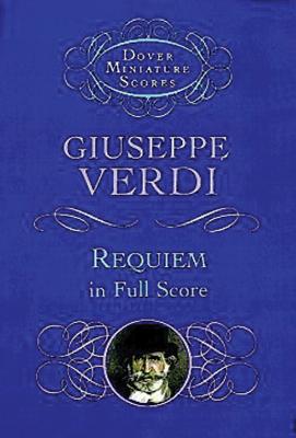 Requiem in Full Score By Giuseppe Verdi Cover Image