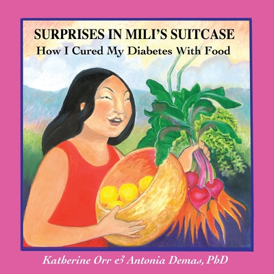 Surprises in Miliʻs Suitcase: How I Cured My Diabetes with Food