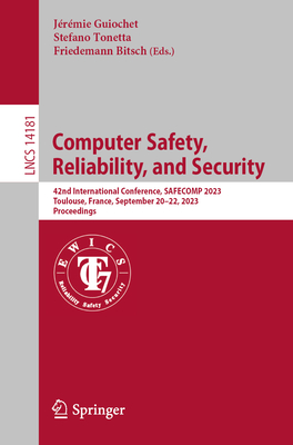 Computer Safety, Reliability, And Security: 42nd International ...