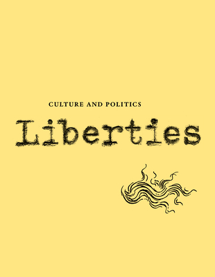 Liberties Journal of Culture and Politics By Anita Shapira, Oksana Forostyna, Christian Lorentzen Cover Image