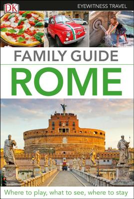 Family Guide Rome (DK Eyewitness Travel Guide) By DK Travel Cover Image