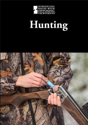 Hunting (Introducing Issues with Opposing Viewpoints)