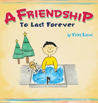 A Friendship To Last Forever By Violet Rusconi Cover Image