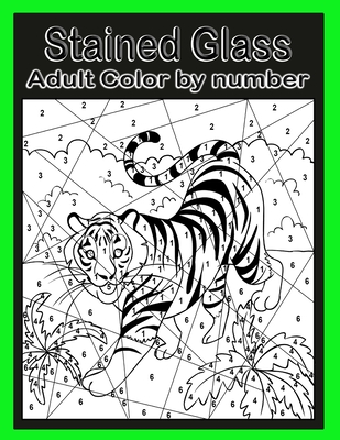 Download Stained Glass Color By Number Adult Coloring Book For Stress Relief Relaxation Paperback Novel