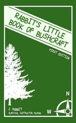 Rabbit's little book of bushcraft (Rabbit's Little Bushcraft Books)