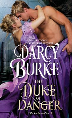 Cover for The Duke of Danger (Untouchables #6)