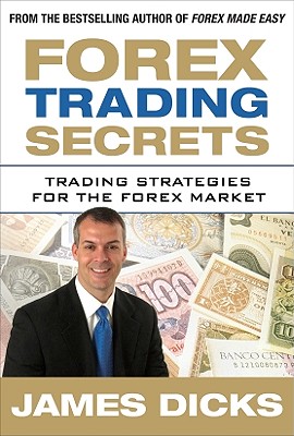 Forex Trading Secrets: Trading Strategies for the Forex Market Cover Image