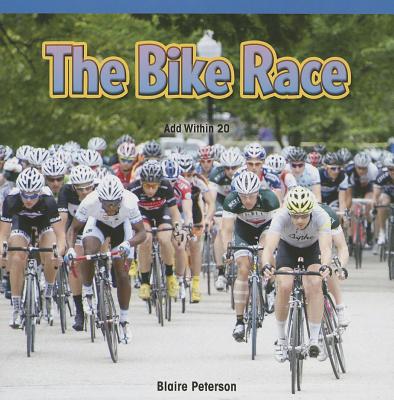 The Bike Race: Add Within 20 (Rosen Math Readers) Cover Image