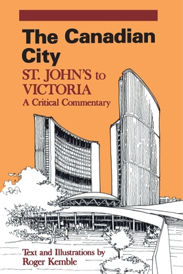 The Canadian City (Proceedings; 19) By Roger Kemble Cover Image