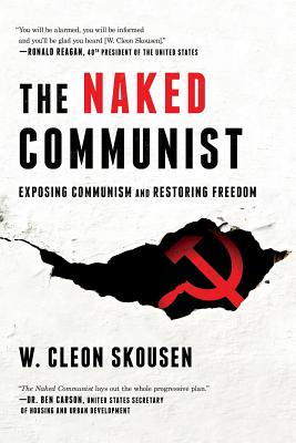 The Naked Communist: Exposing Communism and Restoring Freedom (Freedom in America #2) Cover Image