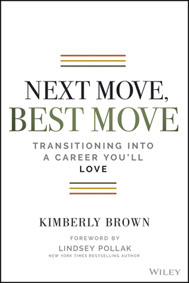 Next Move, Best Move: Transitioning Into a Career You'll Love Cover Image