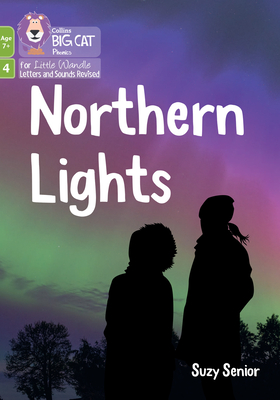 Northern Lights (Big Cat Phonics for Little Wandle Letter)