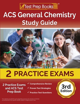 ACS General Chemistry Study Guide: 2 Practice Exams and ACS Test Prep Book [3rd Edition] Cover Image