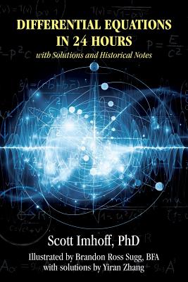 Differential Equations in 24 Hours: with Solutions and Historical Notes Cover Image