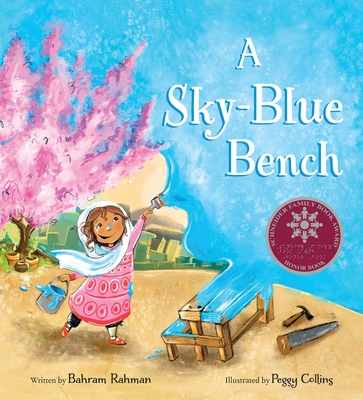 A Sky-Blue Bench By Bahram Rahman, Peggy Collins (Illustrator) Cover Image