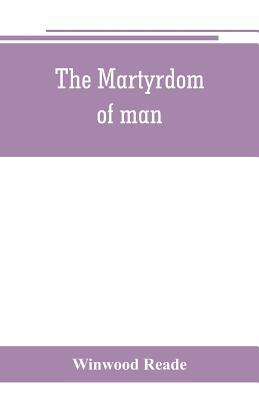 The martyrdom of man Cover Image