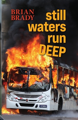 still waters run DEEP (Brian Brady's Western Crime Thrillers #1)