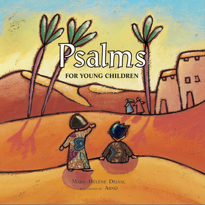 Psalms for Young Children By Marie-Helene Delval, Arno (Illustrator) Cover Image