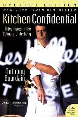 Kitchen Confidential Updated Ed: Adventures in the Culinary Underbelly Cover Image