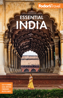 Fodor's Essential India: With Delhi, Rajasthan, Mumbai & Kerala (Full-Color Travel Guide #4) Cover Image