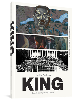 King: The Complete Edition: A Comics Biography of Martin Luther King, Jr.