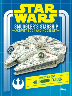 Star Wars: Smuggler's Starship Activity Book and Model: Make Your Own Millennium Falcon Cover Image