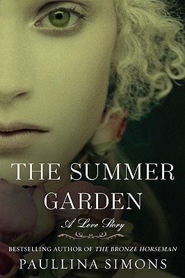 The Summer Garden: A Love (The Bronze Horseman #3) (Paperback) | Books and Crannies